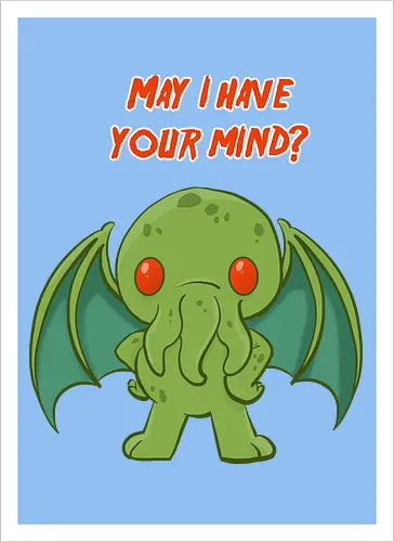 May I have your mind?