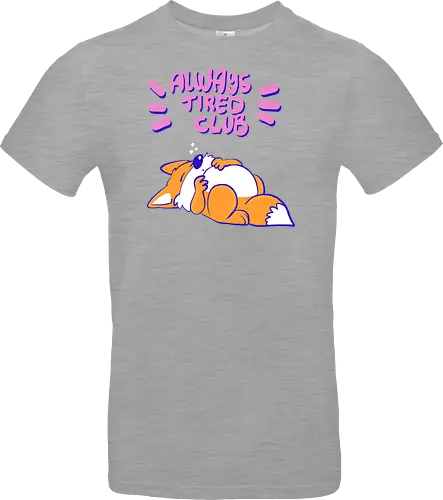 Always Tired Club - Fuchs, Mental Health - Standard T-Shirt