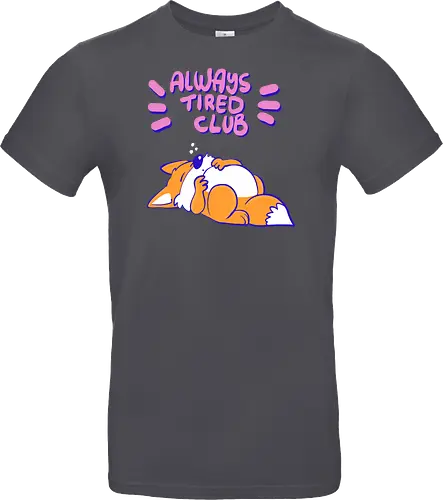 Always Tired Club - Fuchs, Mental Health - Standard T-Shirt