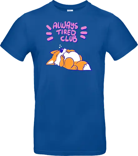 Always Tired Club - Fuchs, Mental Health - Standard T-Shirt