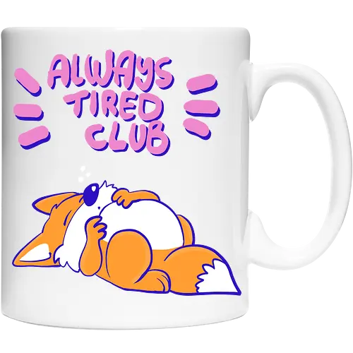 Always Tired Club - Fuchs, Mental Health - Keramiktasse