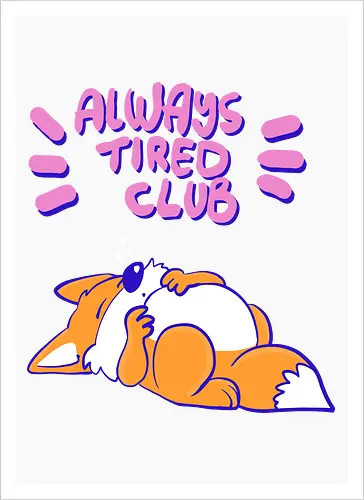 Always Tired Club - Fuchs, Mental Health - Kunstdruck