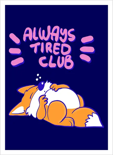 Always Tired Club - Fuchs, Mental Health - Kunstdruck