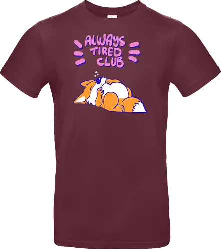Always Tired Club - Fuchs, Mental Health - Standard T-Shirt