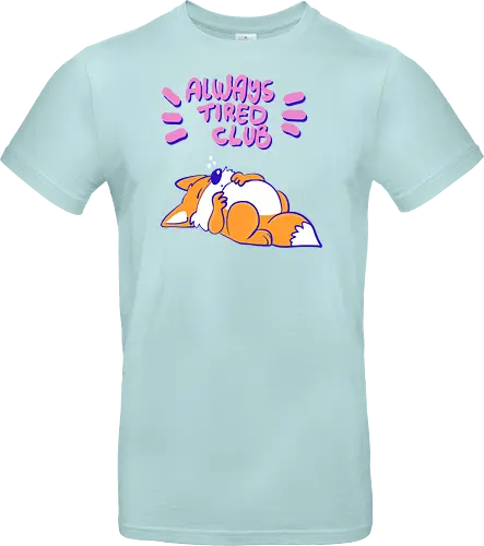 Always Tired Club - Fuchs, Mental Health - Standard T-Shirt