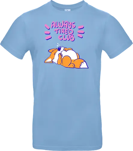Always Tired Club - Fuchs, Mental Health - Standard T-Shirt