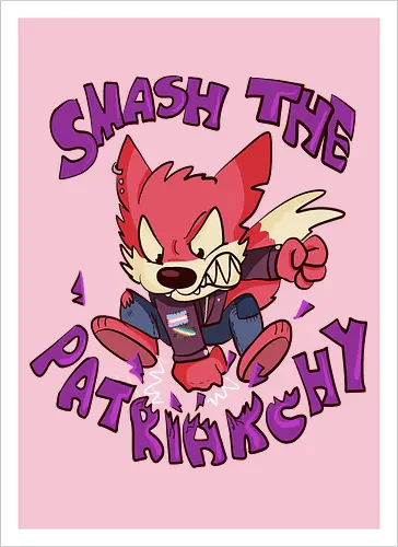 Smash the Patriarchy!