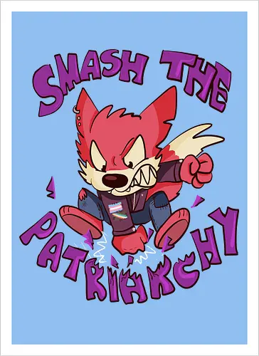 Smash the Patriarchy!