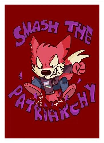 Smash the Patriarchy! - Fuchs, patriarchy - Kunstdruck