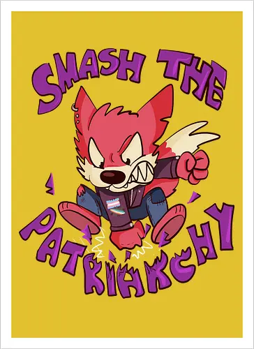 Smash the Patriarchy!