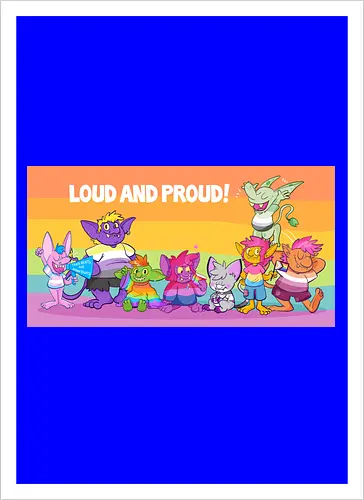 Loud and Proud