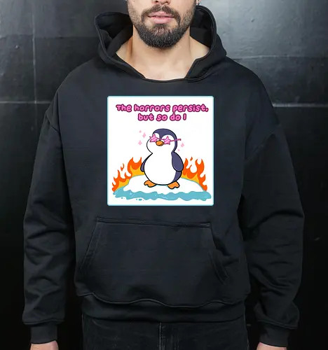 The horror persists but so do I