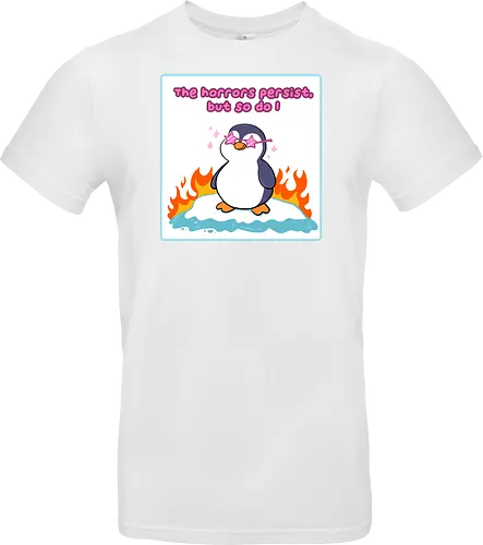 The horror persists but so do I