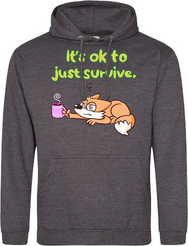 It's ok to just survive