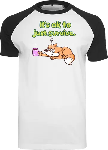 It's ok to just survive