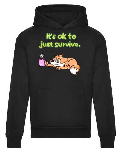 It's ok to just survive