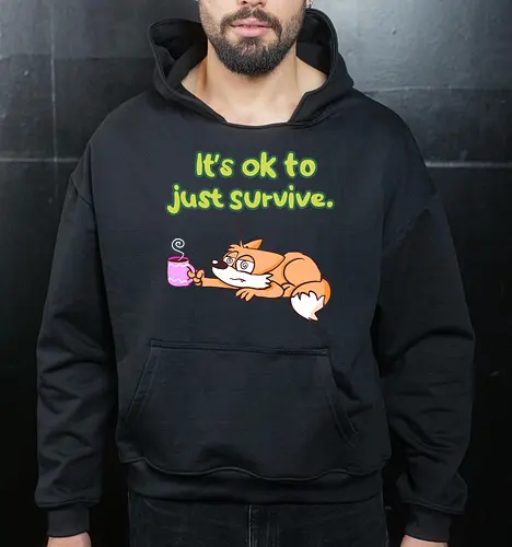 It's ok to just survive