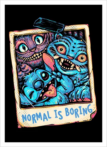 Normal Is Boring