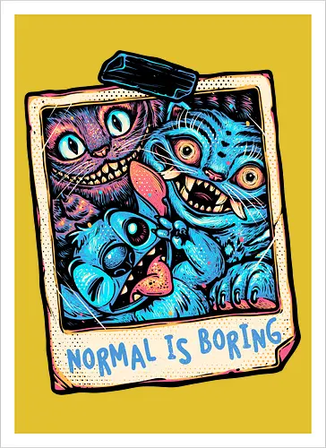 Normal Is Boring