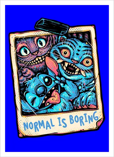 Normal Is Boring