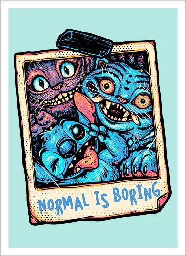 Normal Is Boring