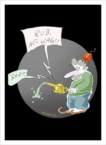 Rub, not wag!