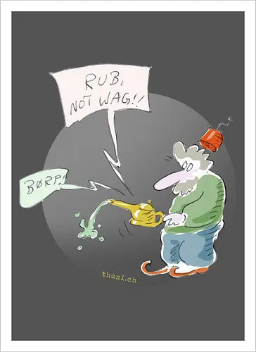 Rub, not wag!