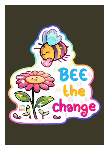 Bee the change