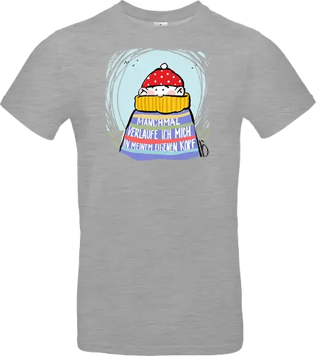 Manchmal verlaufe ich mich in meinem eigenen Kopf