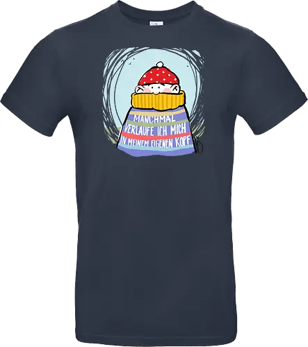 Manchmal verlaufe ich mich in meinem eigenen Kopf