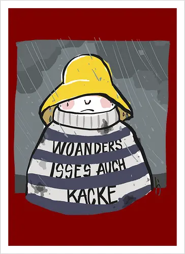 Woanders ist es auch kacke 