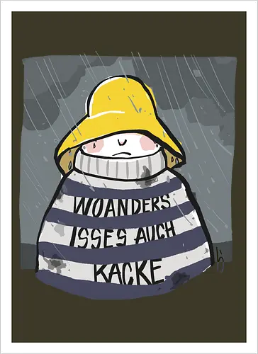 Woanders ist es auch kacke 