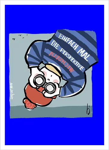 Einfach mal die Perspektive wechseln