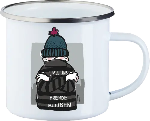 Lass uns Fremde bleiben