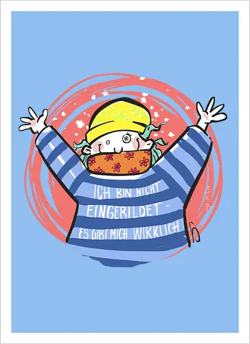 Ich bin nicht eingebildet, es gibt mich wirklich.