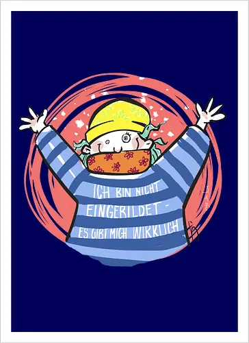 Ich bin nicht eingebildet, es gibt mich wirklich.