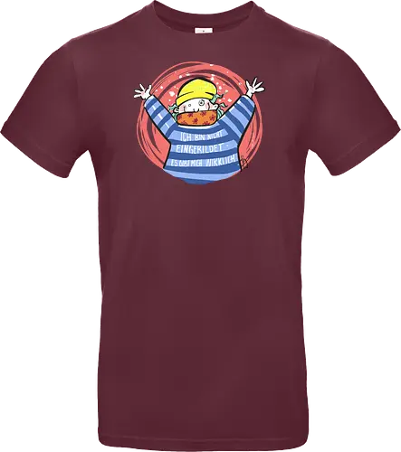 Ich bin nicht eingebildet, es gibt mich wirklich.