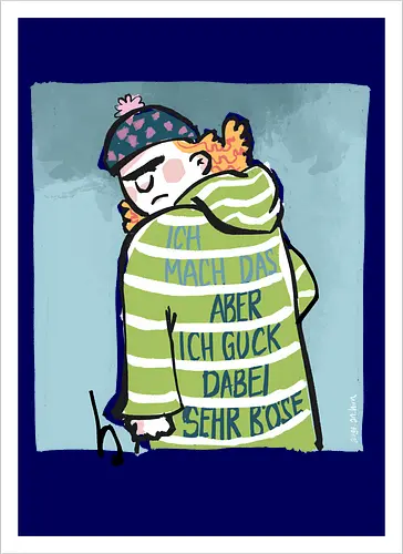 Ich mach das, aber ich gucke dabei sehr böse!
