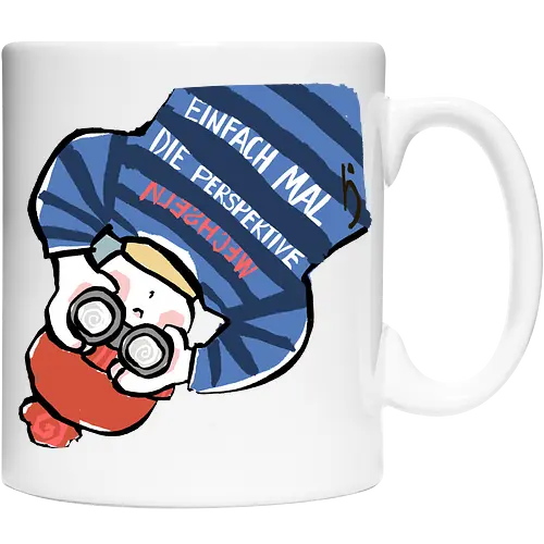 Einfach mal die Perspektive wechseln - Ringelpullisprüche, Ringeldinger, streifenweise, Spruch, Weisheit, Motivation, Ringelpulli, SprücheShirt, Cartoon Illustration, Statement, Handgezeichnet, Humor, Selbstironie, Streifenpulli, Spruchshirt, deutsch - Keramiktasse