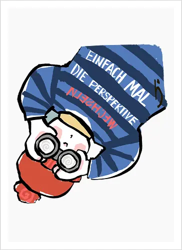 Einfach mal die Perspektive wechseln - Ringelpullisprüche, Ringeldinger, streifenweise, Spruch, Weisheit, Motivation, Ringelpulli, SprücheShirt, Cartoon Illustration, Statement, Handgezeichnet, Humor, Selbstironie, Streifenpulli, Spruchshirt, deutsch - Kunstdruck