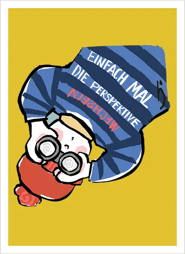 Einfach mal die Perspektive wechseln