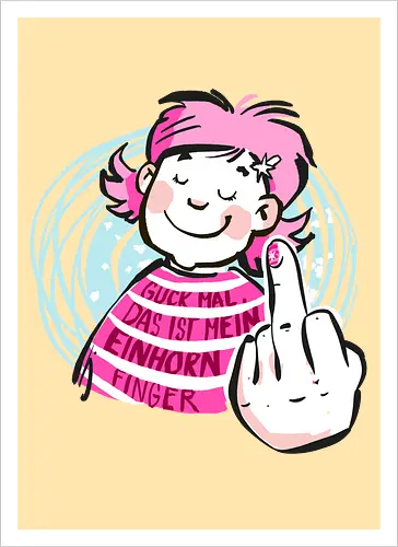 Einhornfinger - Ringelpullisprüche, Ringeldinger, streifenweise, Spruch, Weisheit, Motivation, Ringelpulli, SprücheShirt, Cartoon Illustration, Statement, Einhorn, Mittelfinger, Handgezeichnet, Humor, Selbstironie, Streifenpulli, Spruchshirt, deutsch - Kunstdruck