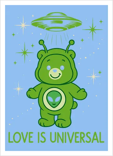 Love Is Universal" Alien Care Bear UFO Parody Art
