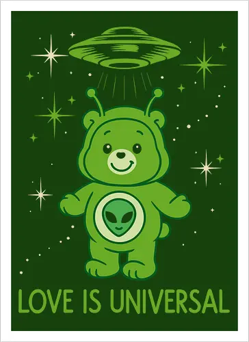 Love Is Universal" Alien Care Bear UFO Parody Art