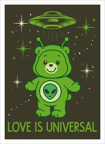 Love Is Universal" Alien Care Bear UFO Parody Art