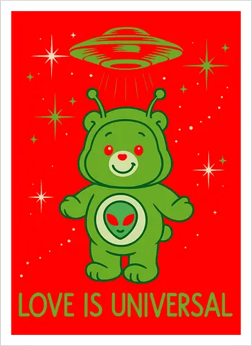Love Is Universal" Alien Care Bear UFO Parody Art