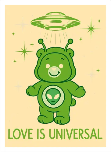 Love Is Universal" Alien Care Bear UFO Parody Art