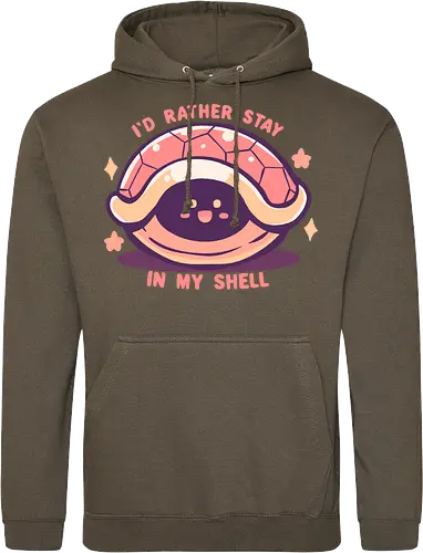 Id Rather Stay in my Shell