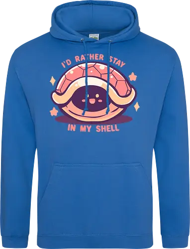 Id Rather Stay in my Shell