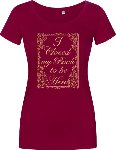 I closed my book to be here